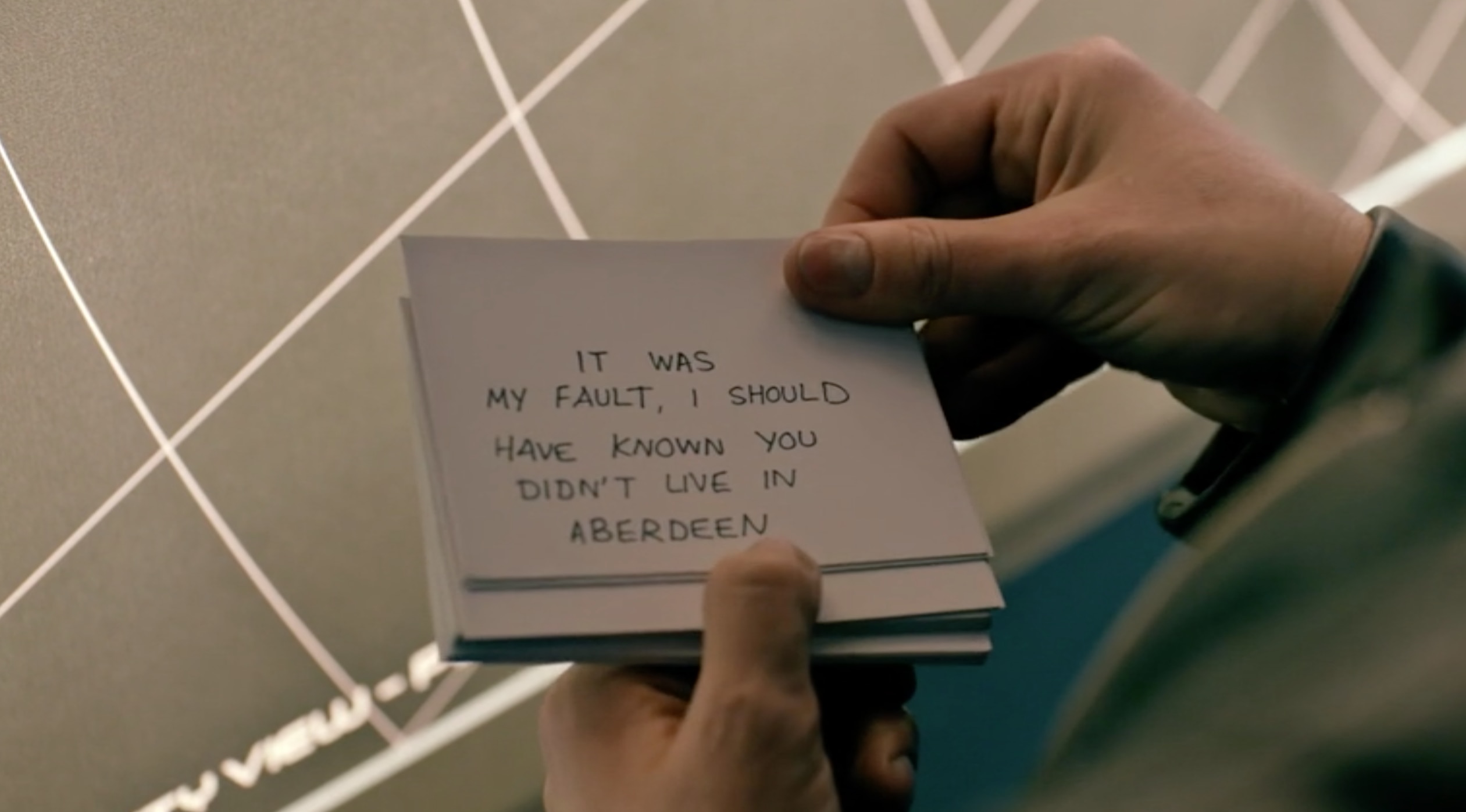 a card that reads “It's my fault, I should have known you didn't live in Aberdeen.”